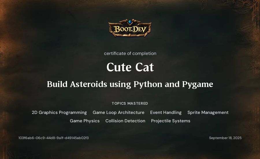 Cute Cat's Boot.dev Build Asteroids using Python and Pygame certificate