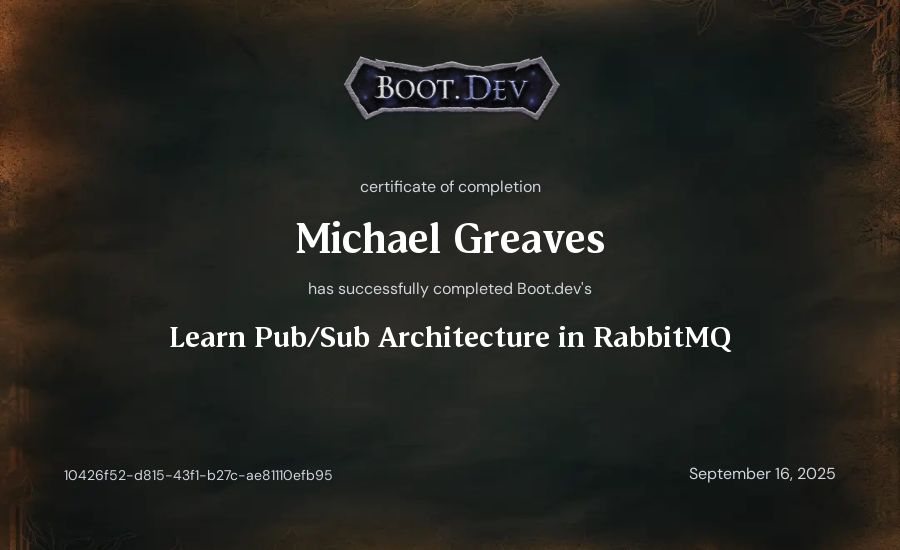Michael Greaves's Boot.dev Learn Pub/Sub in RabbitMQ and Go certificate