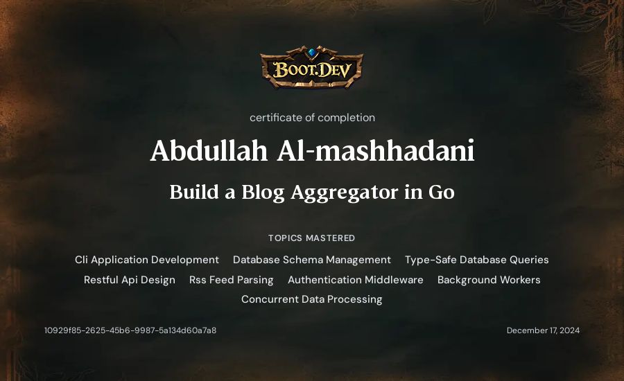 Abdullah Al-mashhadani's Boot.dev Build a Blog Aggregator in Go certificate