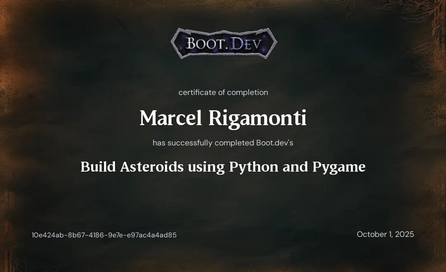 Marcel Rigamonti's Boot.dev Build Asteroids using Python and Pygame certificate