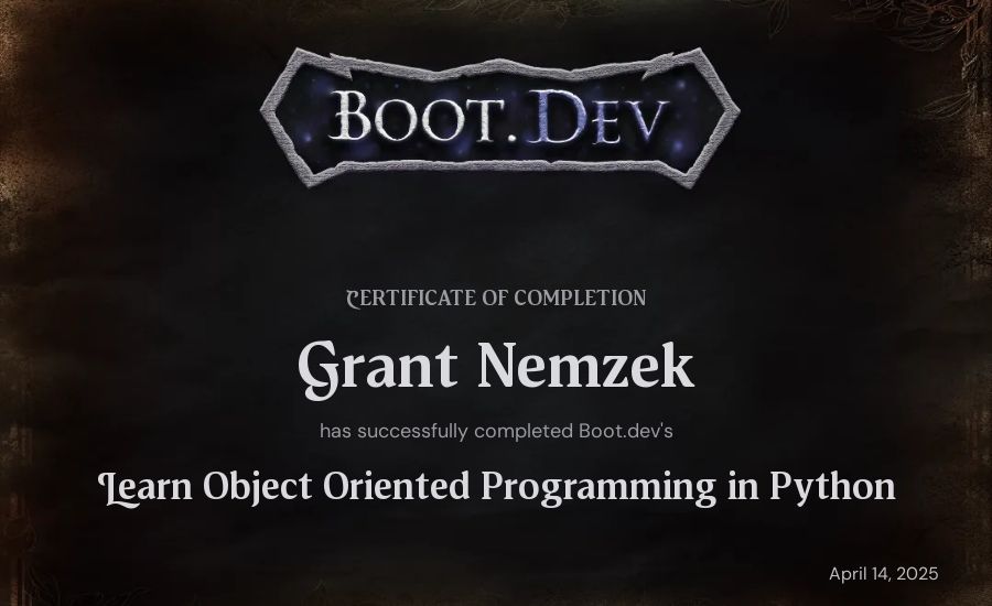 Grant Nemzek's Boot.dev Learn Object Oriented Programming in Python certificate
