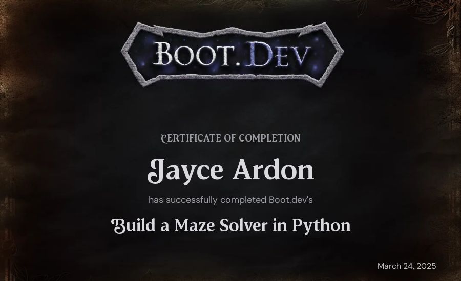 Jayce Ardon's Boot.dev Build a Maze Solver in Python certificate