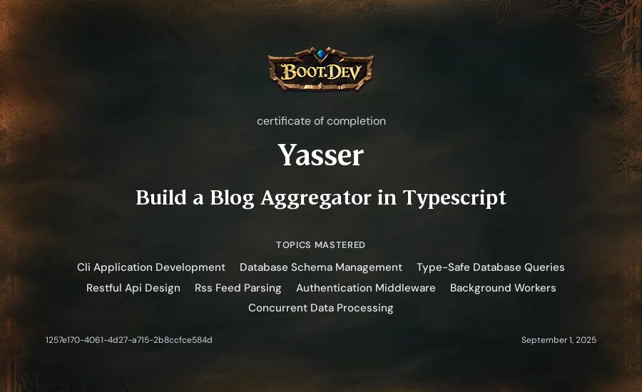 Yasser's Boot.dev Build a Blog Aggregator in TypeScript certificate