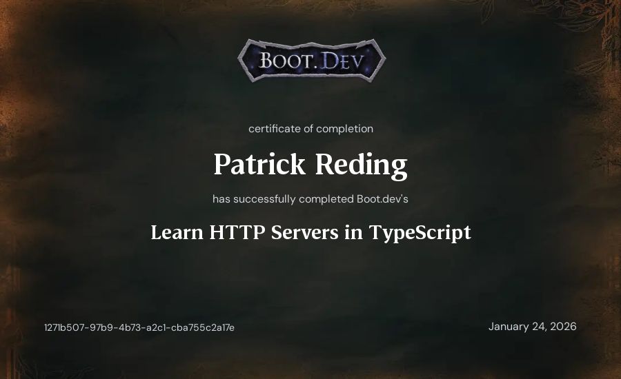 Patrick Reding's Boot.dev Learn HTTP Servers in TypeScript certificate