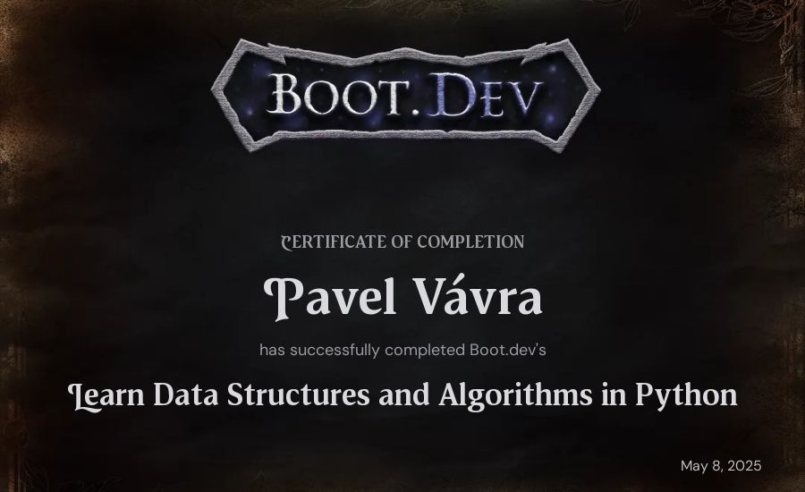 Pavel Vávra's Boot.dev Learn Data Structures and Algorithms in Python certificate
