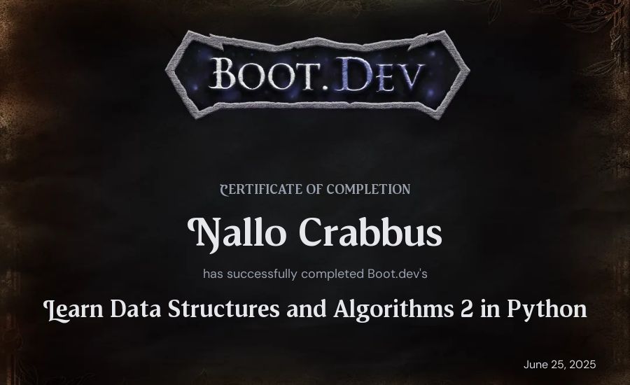Nallo Crabbus's Boot.dev Learn Data Structures and Algorithms 2 in Python certificate