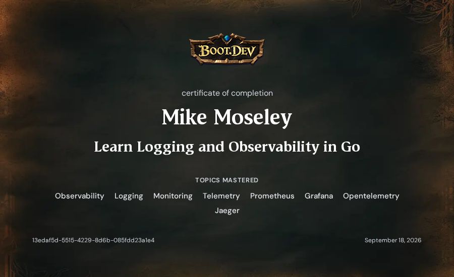 Mike Moseley's Boot.dev Learn Logging and Observability in Go certificate