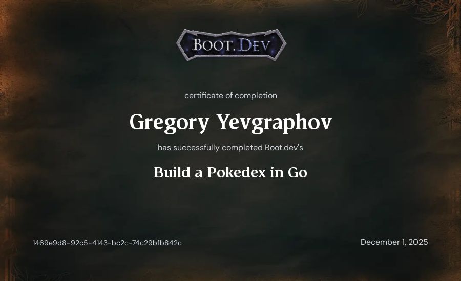 Gregory Yevgraphov's Boot.dev Build a Pokedex in Go certificate