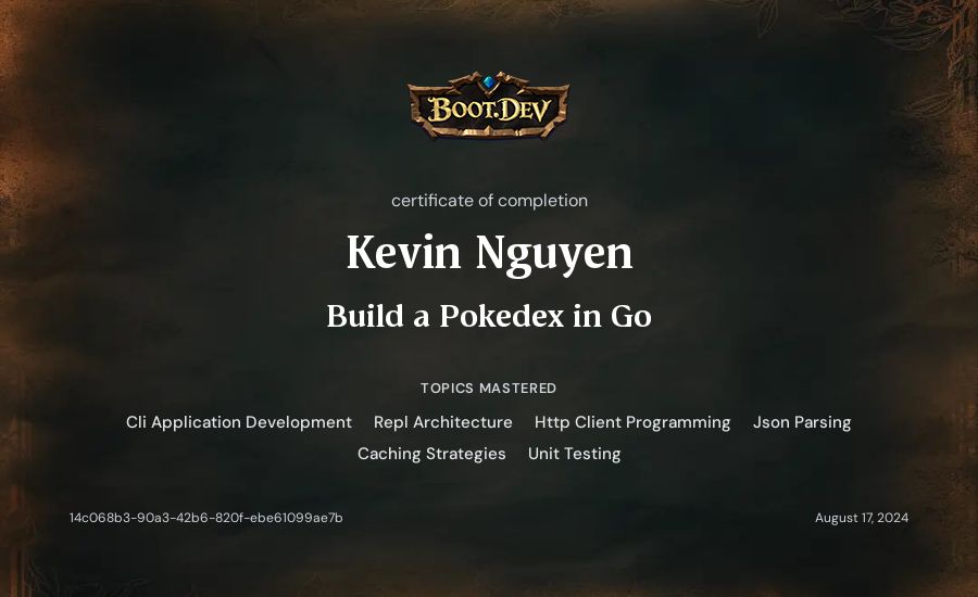Kevin Nguyen's Boot.dev Build a Pokedex in Go certificate