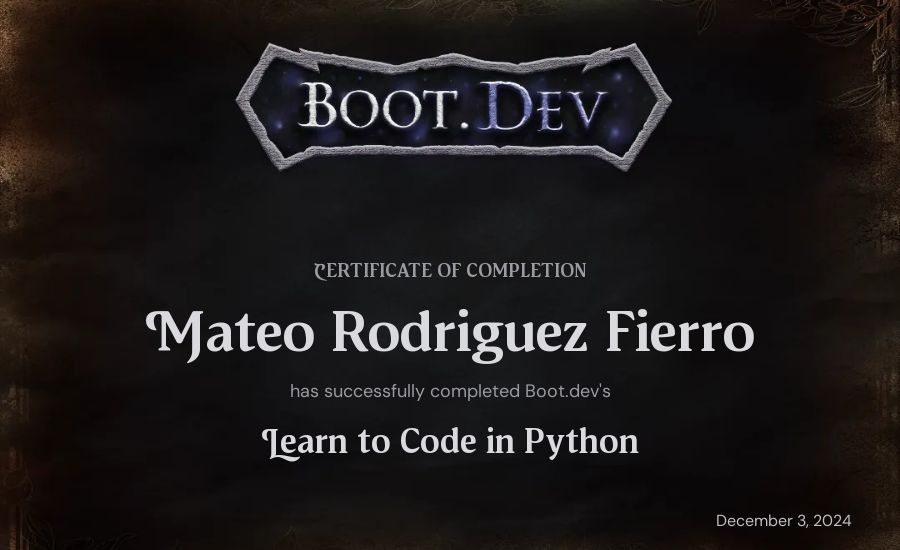 Mateo Rodriguez Fierro's Boot.dev Introduction to Python Course certificate