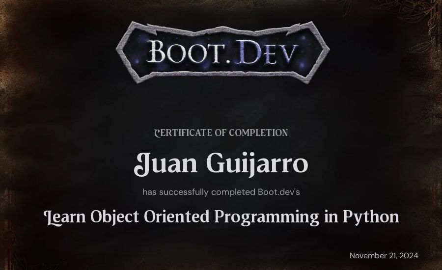 Juan Guijarro's Boot.dev Learn Object Oriented Programming in Python certificate