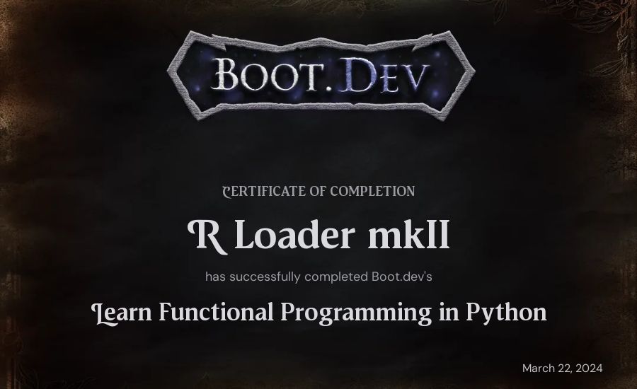 R Loader mkII's Boot.dev Learn Functional Programming in Python certificate