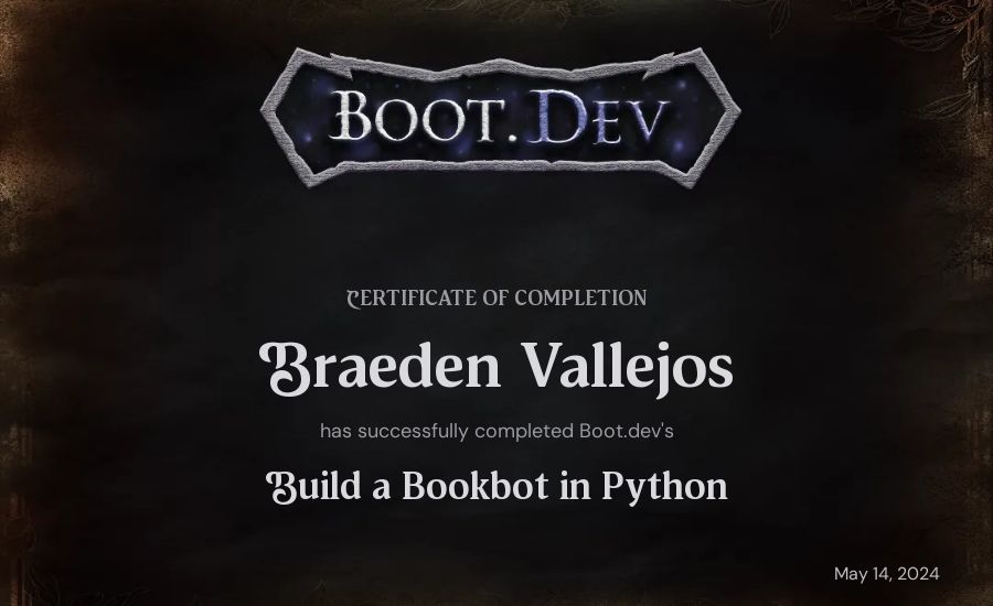Braeden Vallejos's Boot.dev Build a BookBot in Python certificate