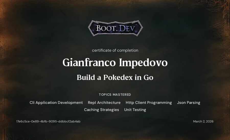 Gianfranco Impedovo's Boot.dev Build a Pokedex in Go certificate