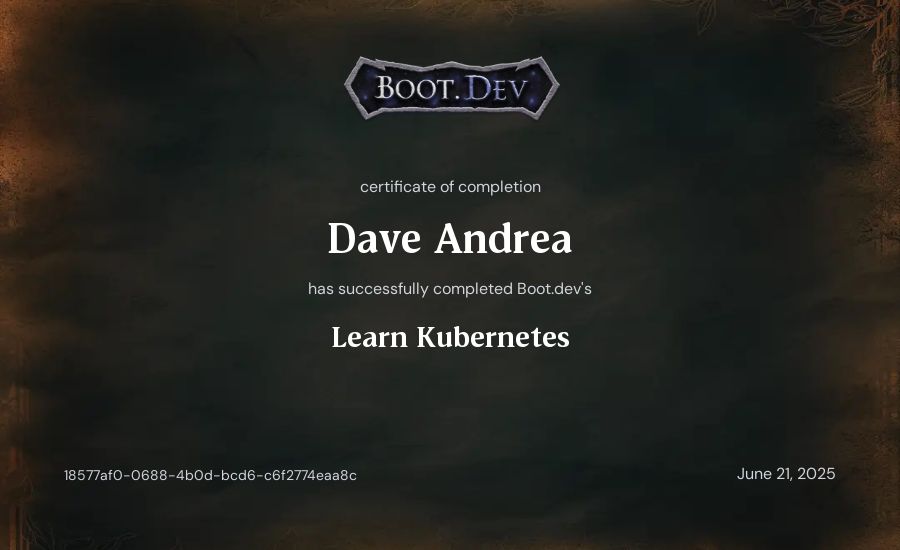 Dave Andrea's Boot.dev Learn Kubernetes certificate
