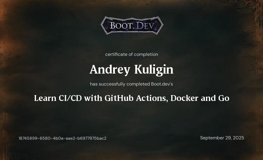 Andrey Kuligin's Boot.dev Learn CI/CD with GitHub Actions, Docker and Go certificate