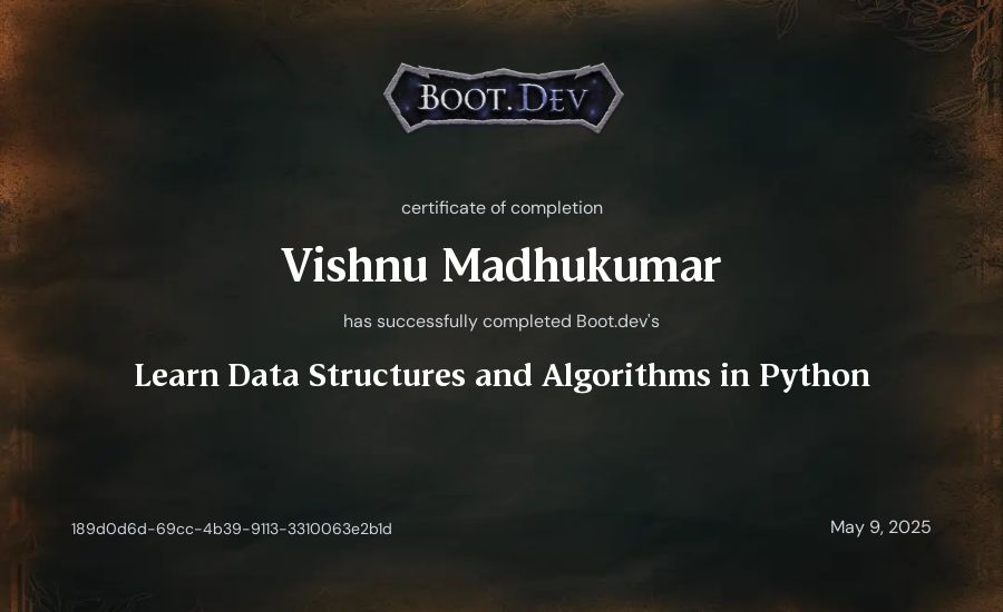 Vishnu Madhukumar's Boot.dev Learn Data Structures and Algorithms in Python certificate
