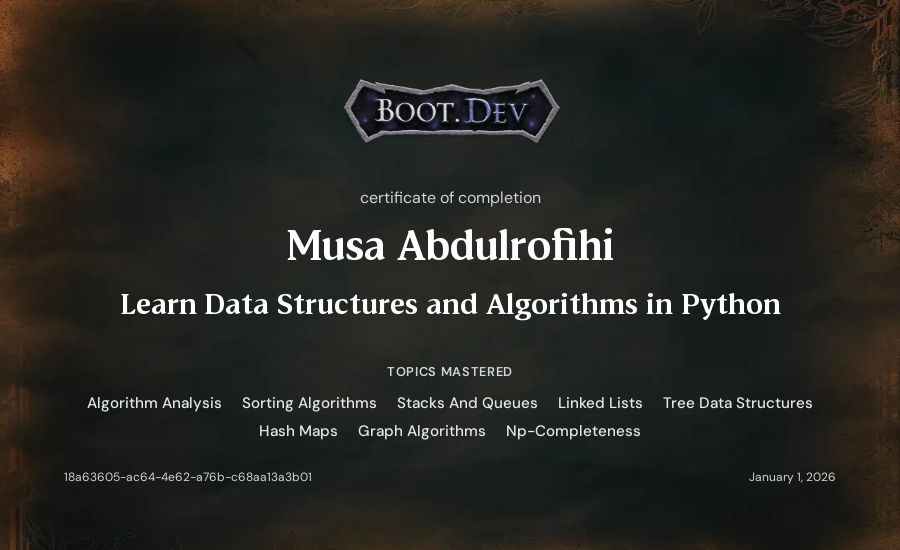 Musa Abdulrofihi's Boot.dev Learn Data Structures and Algorithms in Python certificate