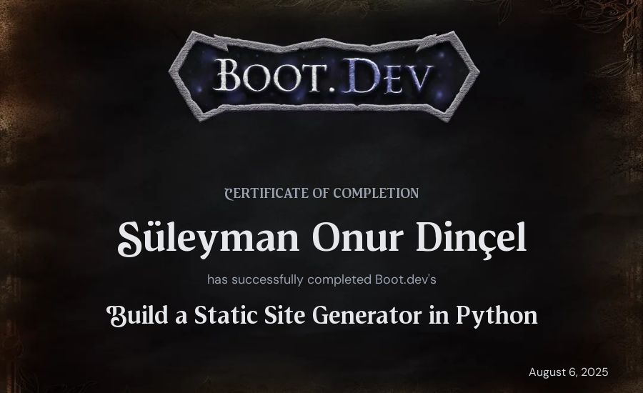 Süleyman Onur Dinçel's Boot.dev Build a Static Site Generator in Python certificate