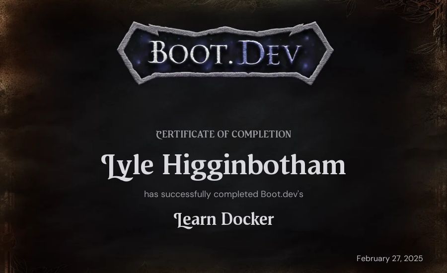 Lyle Higginbotham's Boot.dev Learn Docker certificate
