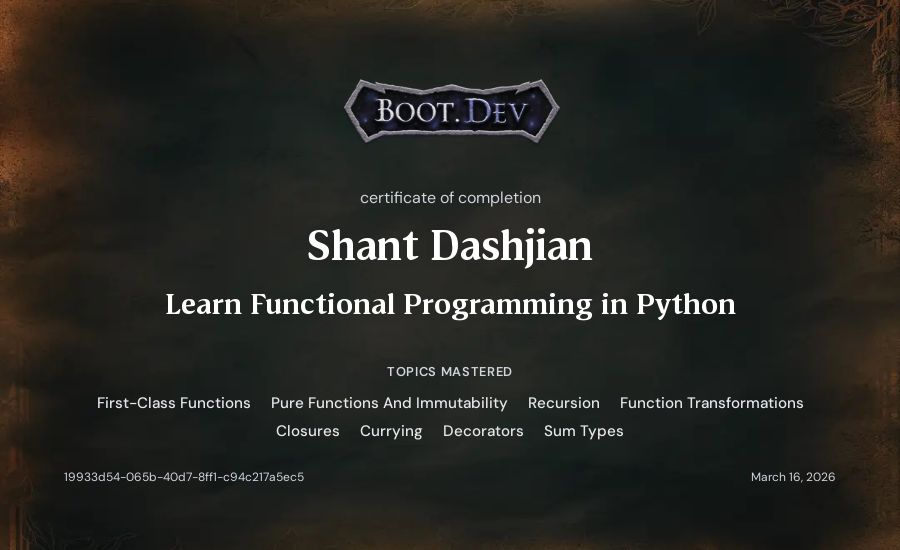Shant Dashjian's Boot.dev Learn Functional Programming in Python certificate
