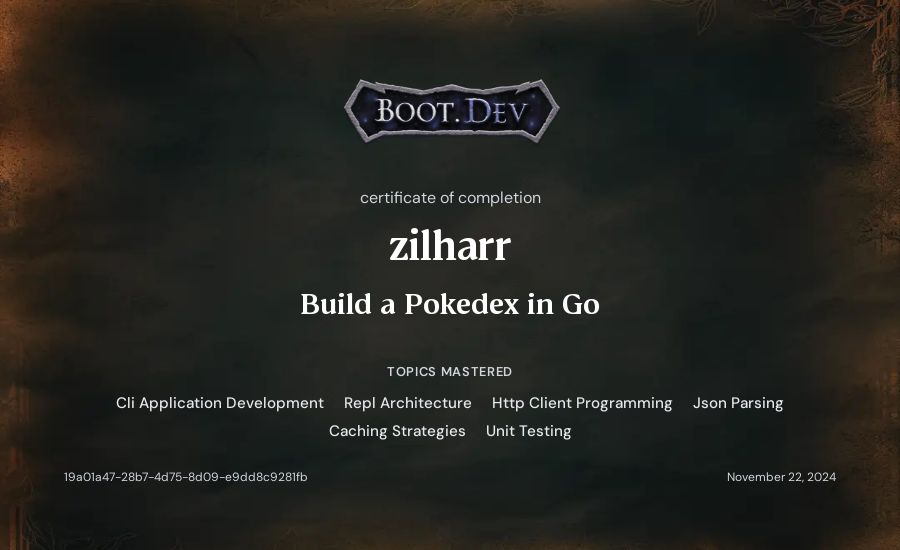 zilharr's Boot.dev Build a Pokedex in Go certificate