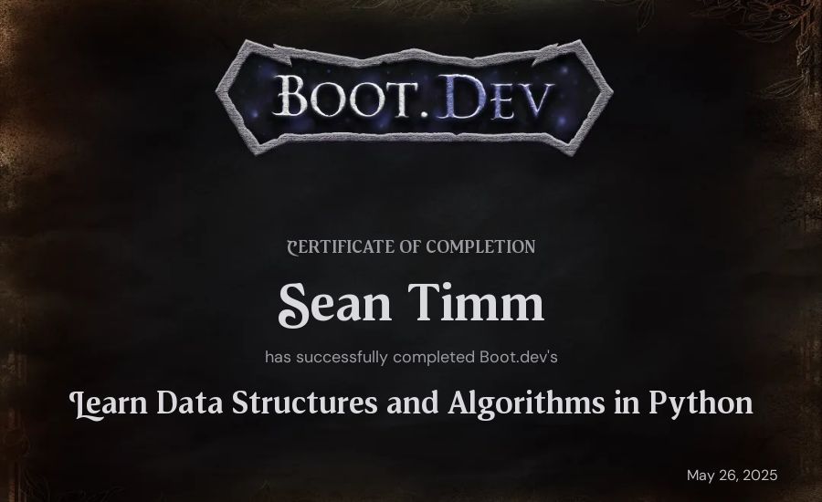 Sean Timm's Boot.dev Learn Data Structures and Algorithms in Python certificate