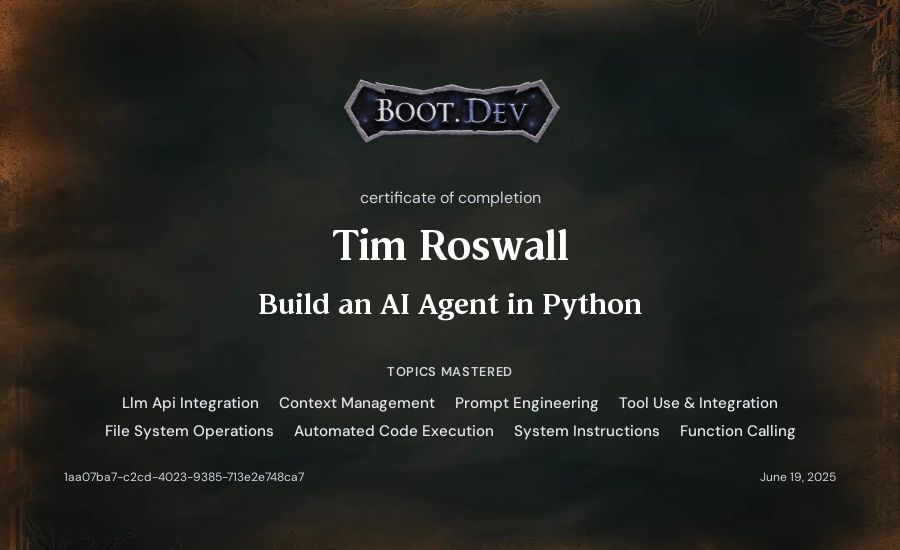 Tim Roswall's Boot.dev Build an AI Agent in Python certificate