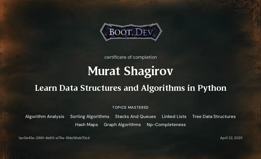 Murat Shagirov's Boot.dev Learn Data Structures and Algorithms in Python certificate
