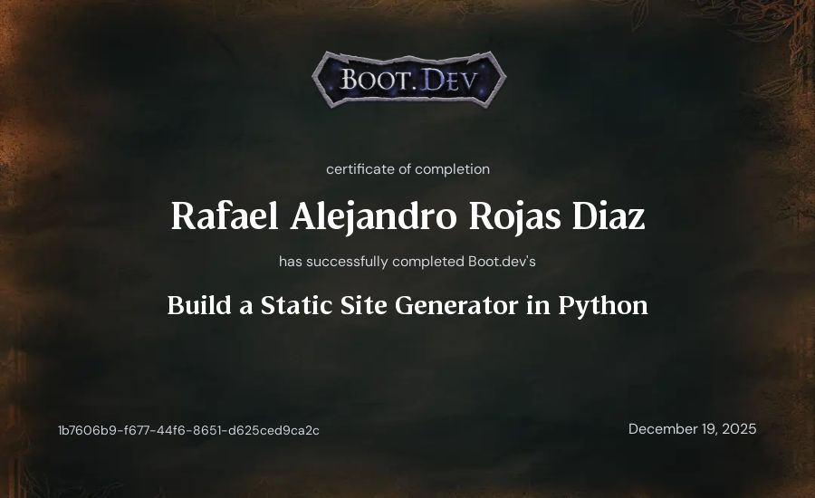Rafael Alejandro Rojas Diaz's Boot.dev Build a Static Site Generator in Python certificate