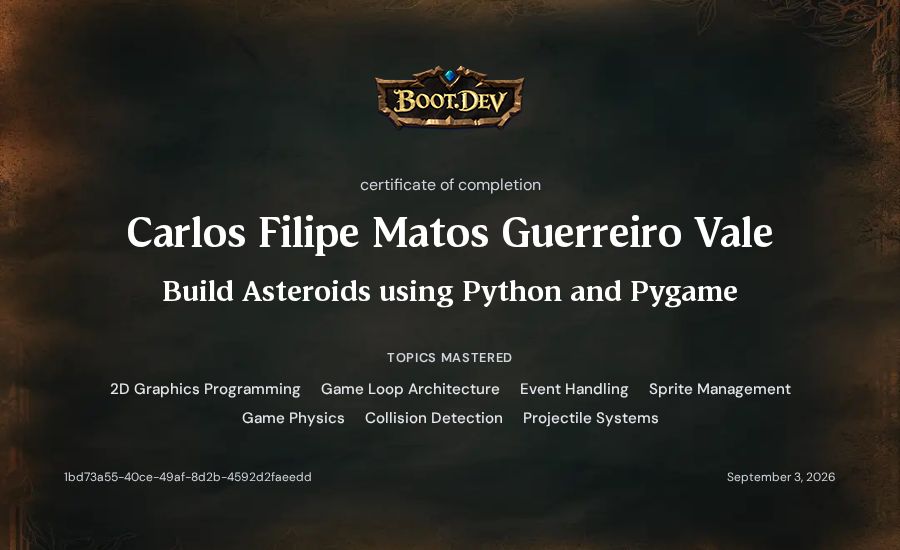 Carlos Valente's Boot.dev Build Asteroids using Python and Pygame certificate