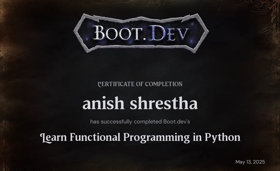 anish shrestha's Boot.dev Learn Functional Programming in Python certificate