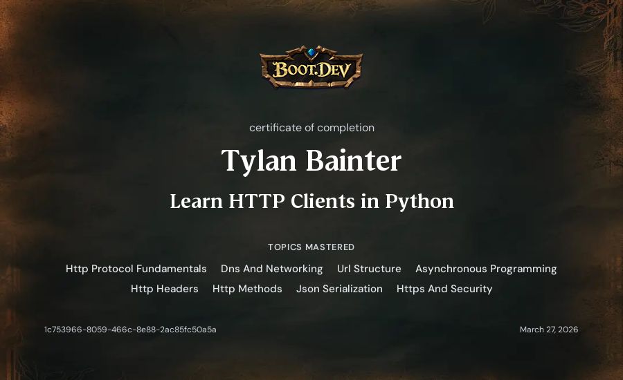 Tylan Bainter's Boot.dev Learn HTTP Clients in Python certificate