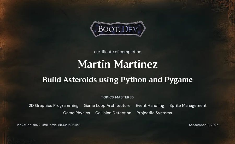 Martin Martinez's Boot.dev Build Asteroids using Python and Pygame certificate