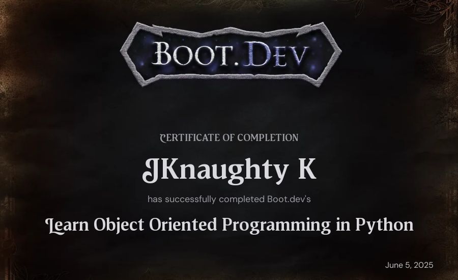 JKnaughty K's Boot.dev Learn Object Oriented Programming in Python certificate