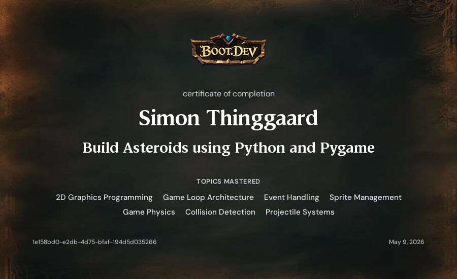 Simon Thinggaard's Boot.dev Build Asteroids using Python and Pygame certificate