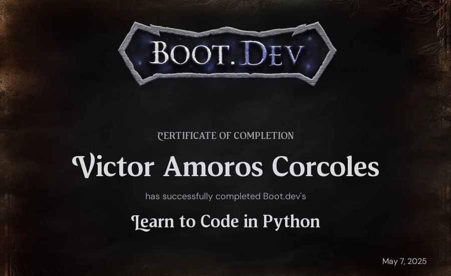 Victor Amoros Corcoles's Boot.dev Introduction to Python Course certificate