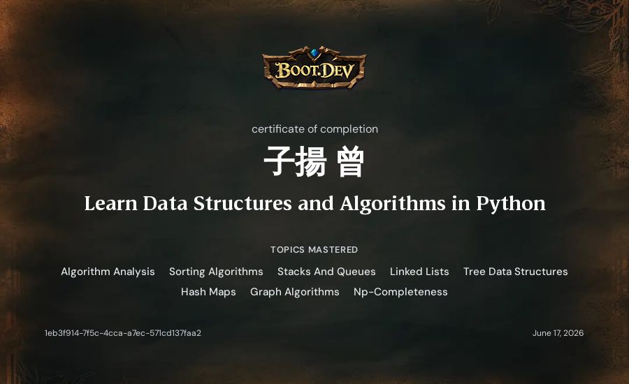 子揚 曾's Boot.dev Learn Data Structures and Algorithms in Python certificate
