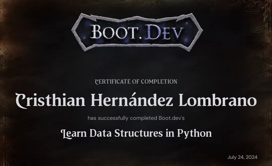 Cristhian Hernández Lombrano's Boot.dev Learn Data Structures and Algorithms in Python certificate
