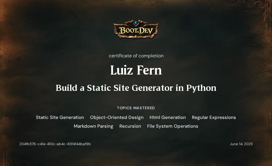 Luiz Fern's Boot.dev Build a Static Site Generator in Python certificate