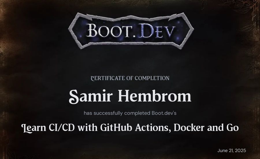 Samir Hembrom's Boot.dev Learn CI/CD with GitHub Actions, Docker and Go certificate