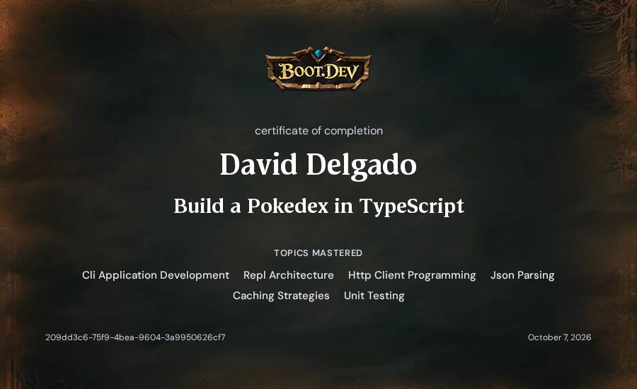 David Delgado's Boot.dev Build a Pokedex in TypeScript certificate