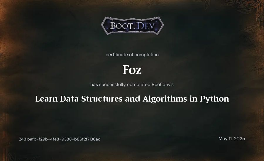 Foz's Boot.dev Learn Data Structures and Algorithms in Python certificate