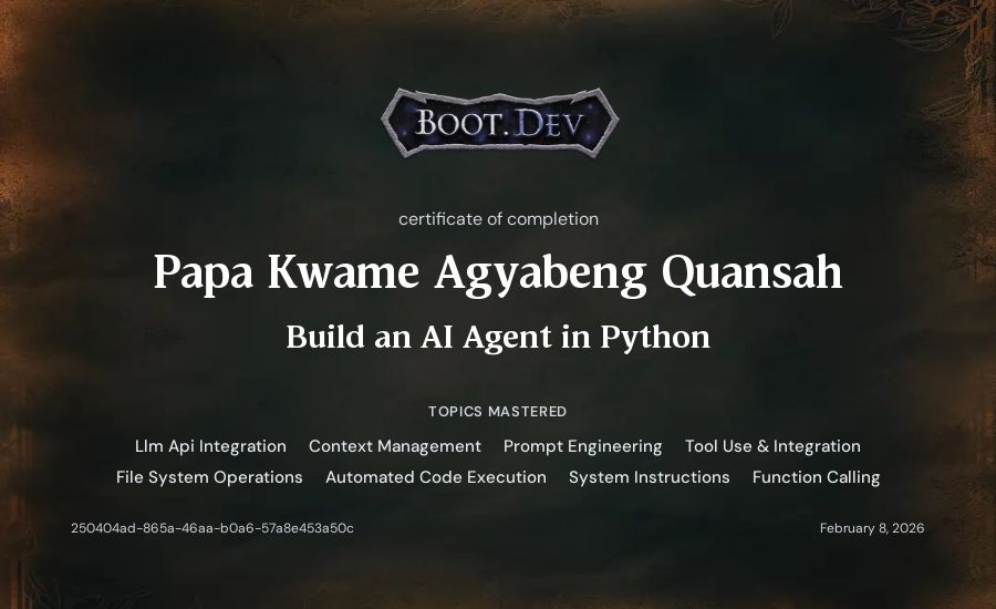 Papa Kwame Agyabeng Quansah's Boot.dev Build an AI Agent in Python certificate