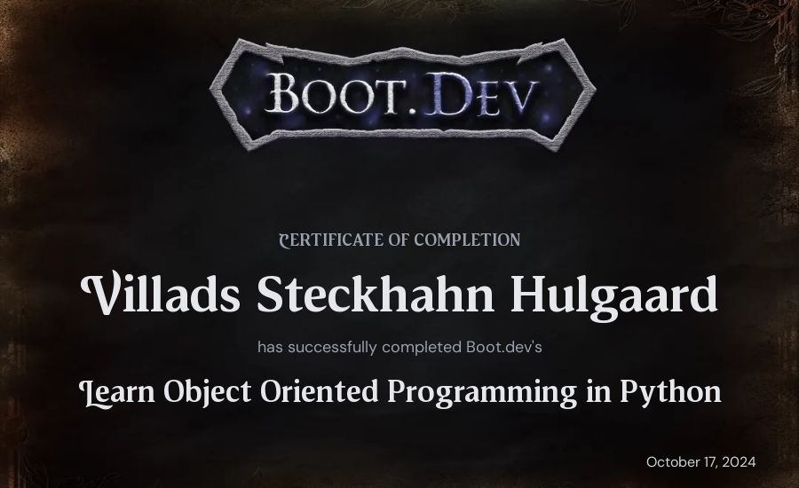 Villads Steckhahn Hulgaard's Boot.dev Learn Object Oriented Programming in Python certificate