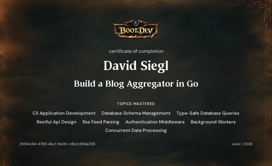 David Siegl's Boot.dev Build a Blog Aggregator in Go certificate