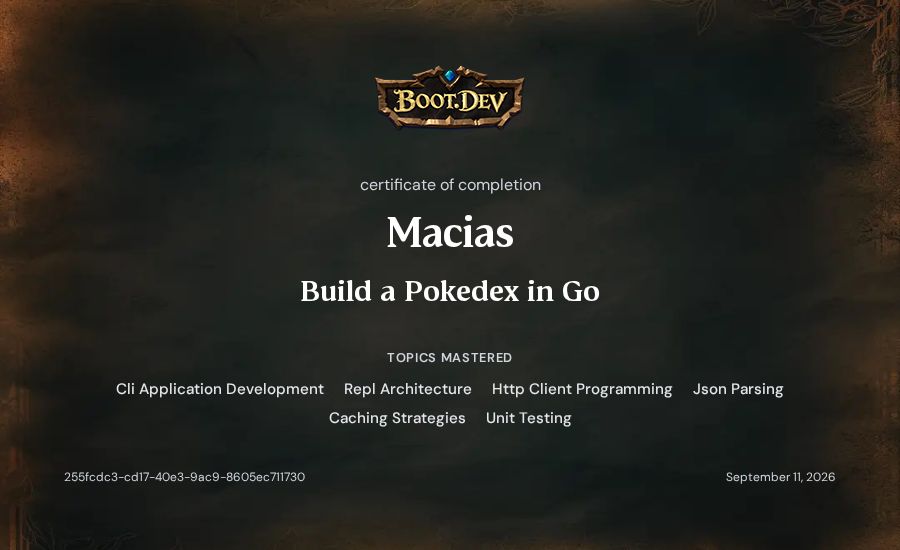 Macias's Boot.dev Build a Pokedex in Go certificate