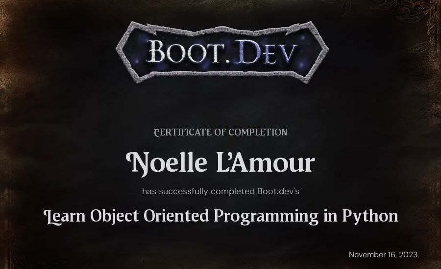 Noelle L'Amour's Boot.dev Learn Object Oriented Programming in Python certificate