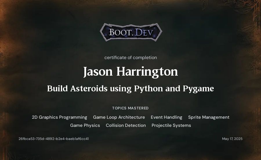 Jason Harrington's Boot.dev Build Asteroids using Python and Pygame certificate