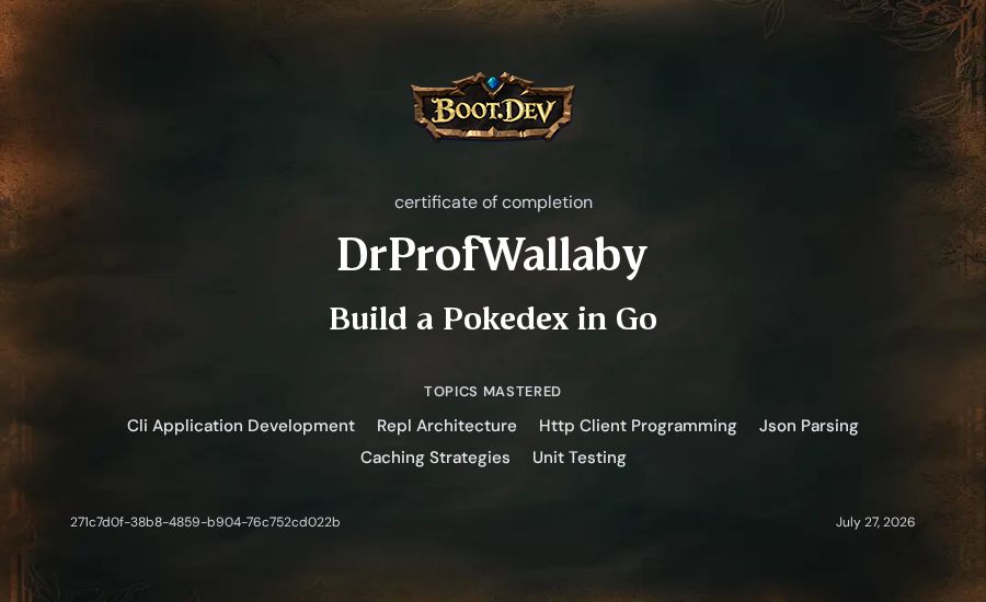 DrProfWallaby's Boot.dev Build a Pokedex in Go certificate